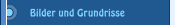 Bilder und Grundrisse
